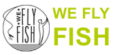 We Fly Fish